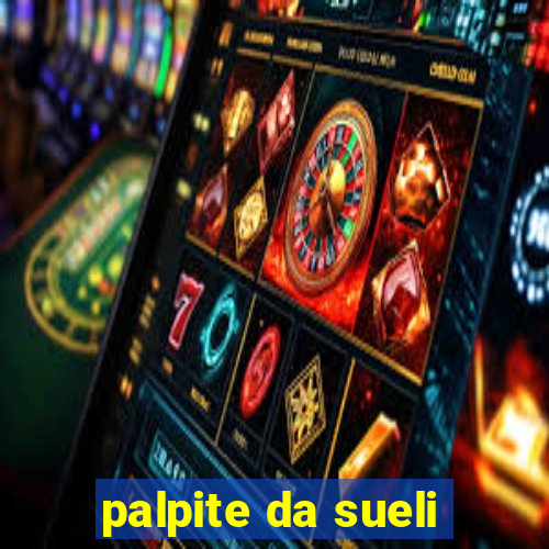 palpite da sueli